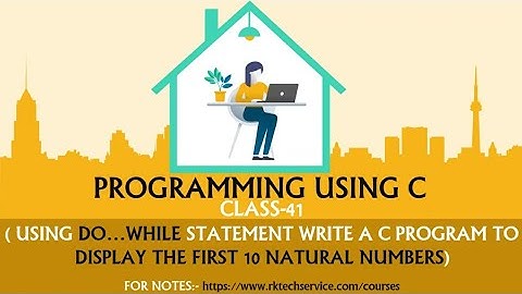 PROGRAMMING USING C CLASS-41 (Do...while statement examples)