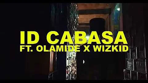 ID Cabasa ft Olamide and Wizkid Totori(official video)