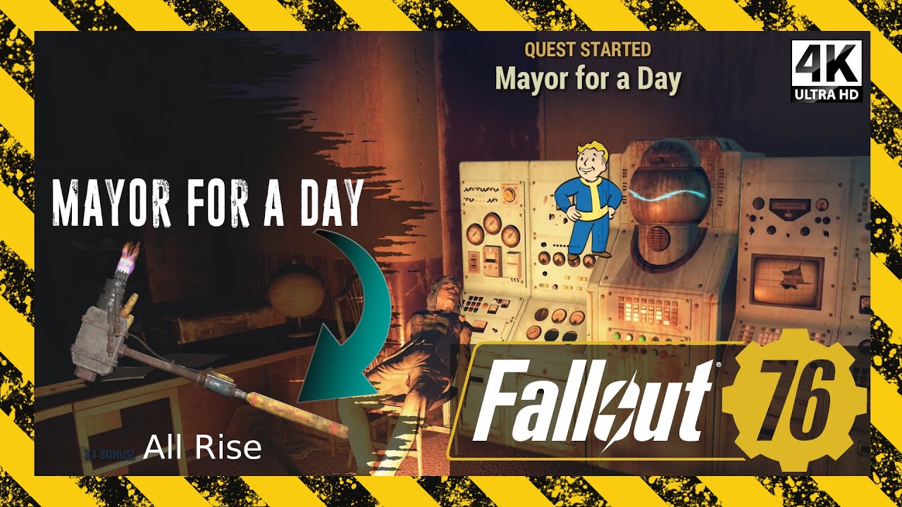 Mayor for a Day | How to get the All Rise Sledge | Fallout 76 [4K] PC ...