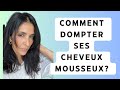 Comment dompter ses cheveux mousseux  conseils routine capillaire et produits incontournables