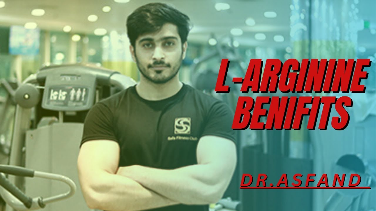 L ARGININE BENEFITS L ARGININE SUPPLEMENTS YouTube