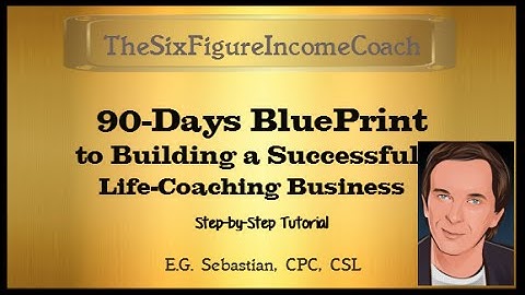 90-Days to Building a Successful Coaching-Business BluePrint
