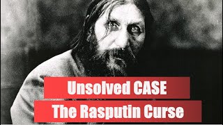 Unsolved Mysteries Rasputins Curse The Tragic End Of Russias Last Royal Family