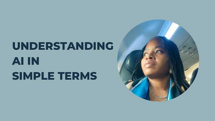 Understanding AI in Simple Terms