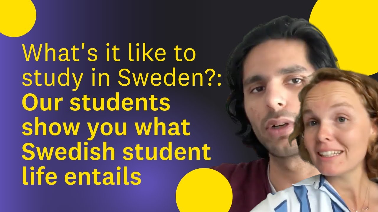 What's it like to study in Sweden? Our students show you what Swedish student life entails