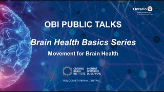 OBI Public Talks - Movement for Brain Health - Brain Health Basics | June 2023