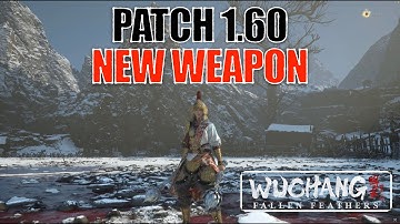 Wuchang Fallen Feathers 1.6 Patch Notes - New Dual Blade Weapon Showcase