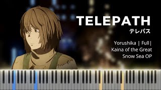 Yorushika - Telepath (Full) | ヨルシカ - テレパス | Kaina of the Great Snow Sea OP | Piano Cover
