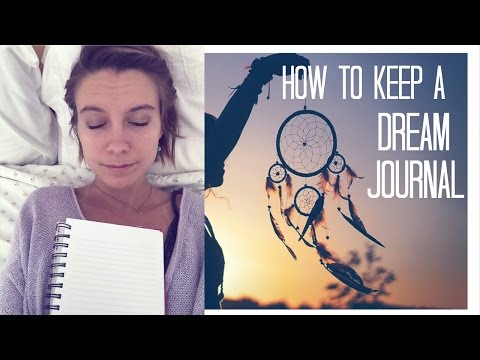 How to Keep a Dream Journal