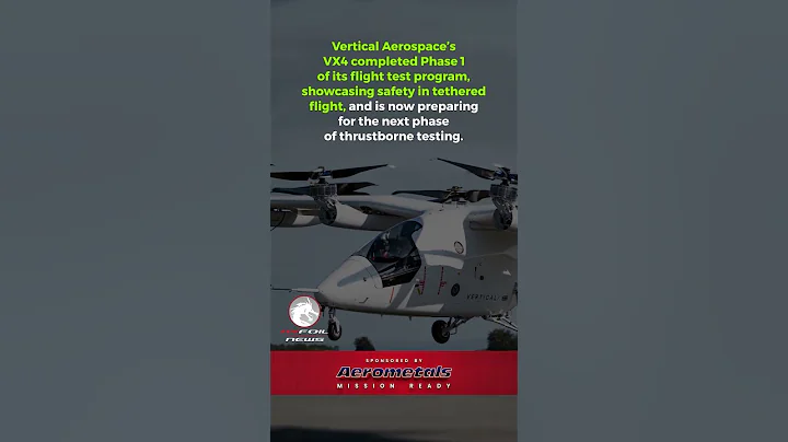 Vertical Aerospace Completes First Phase of VX4 Piloted Flight Testing