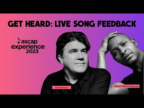 Get Heard: Live Song Feedback | ASCAP Experience 2023