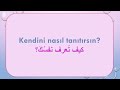 تعلم اللغة التركية بسهولة كيف تعرف نفسك باللغة التركية