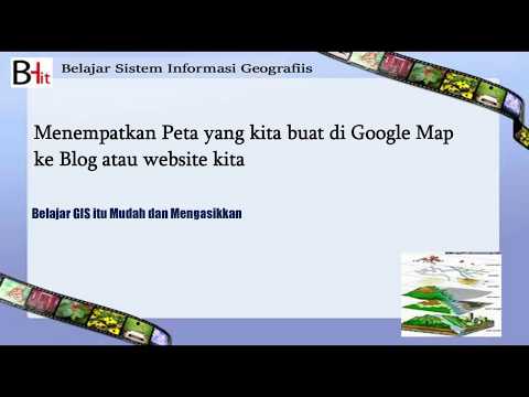 Menempelkan di blog dan website Hasil dari membuat peta di google Map