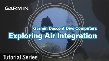 Tutorial - Garmin Descent Dive Computers: Exploring Air Integration