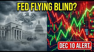 REVEALED: The "Secret" Data the Fed is Hiding Today (Dec 10 Update) screenshot 1