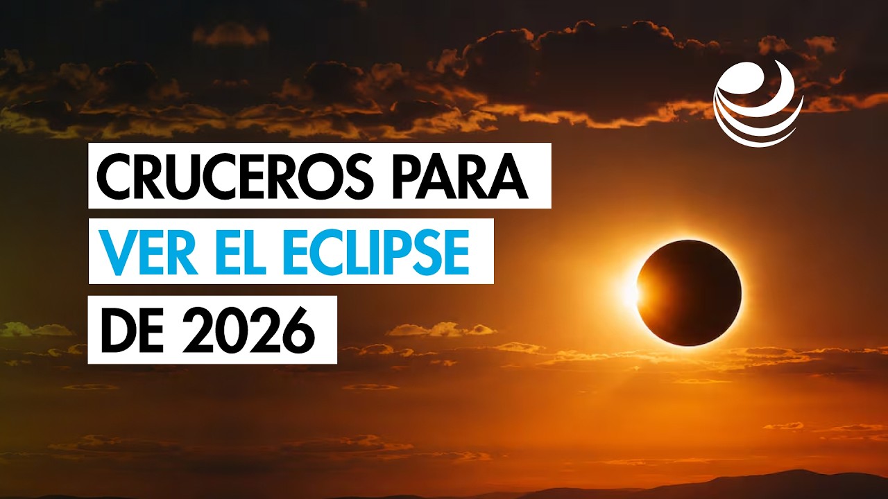Miniatura de YouTube: Cruceros para ver el eclipse de 2026