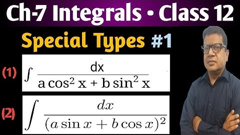 Integration of 1/asin^2x+bcos^2x | Integral of the type | Evaluation of the integral of the type