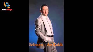 Selocan Feat Toprak - Az Kaldı Resimi