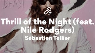 Sébastien Tellier, Thrill of the Night (Lyrics)