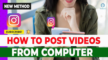 How to Post Videos on Instagram From Computer 2025 [New Method] [ Quick Guide]