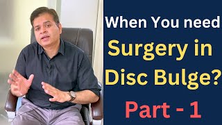 When to Go For Disc Bulge Surgery? Herniated Disc Treatment, Low Back Pain & Sciatica Treatment