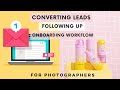 Converting leads via email, following up, & my onboarding Process for Product Photographers