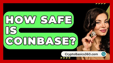 How Safe Is Coinbase? - CryptoBasics360.com