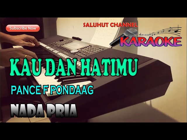 KAU DAN HATIMU [KARAOKE] PANCE NADA PRIA A=DO class=