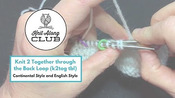 Knit 2 Together through the Back Loop (k2tog tbl) - Continental Style and English Style