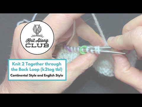 Knit 2 Together through the Back Loop (k2tog tbl) - Continental Style and English Style