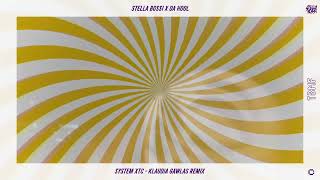 Смотреть клип Stella Bossi X Da Hool - System Xtc (Klaudia Gawlas Remix)