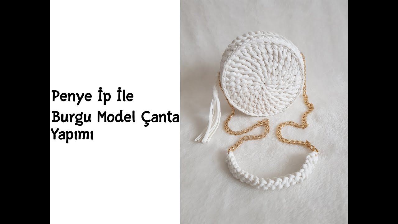 Penye İp İle Burgu Model Çanta Yapımı