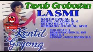 TAYUB LASMI GROBOGAN - KENTIL GEYONG KARTOLEWO  SETRO KEJET KEMBANG JERUK