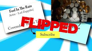 Drum Cover - Led Zeppelin - Fool In The Rain (Flipped)