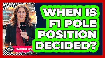 When Is F1 Pole Position Decided?