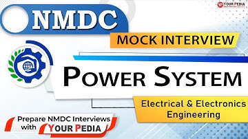 Power System Mock Interview For NMDC | EEE | NMDC Interview  Preparation & Guidance with YourPedia