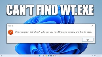 How To Fix Windows 11 Cannot Find "wt.exe" Problem