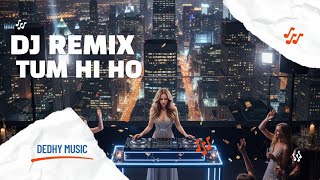 DJ Tum Hi Ho – Slow Remix Viral TikTok 2026