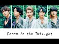 【SparQlew】Dance in the Twilight 歌詞パート分け動画