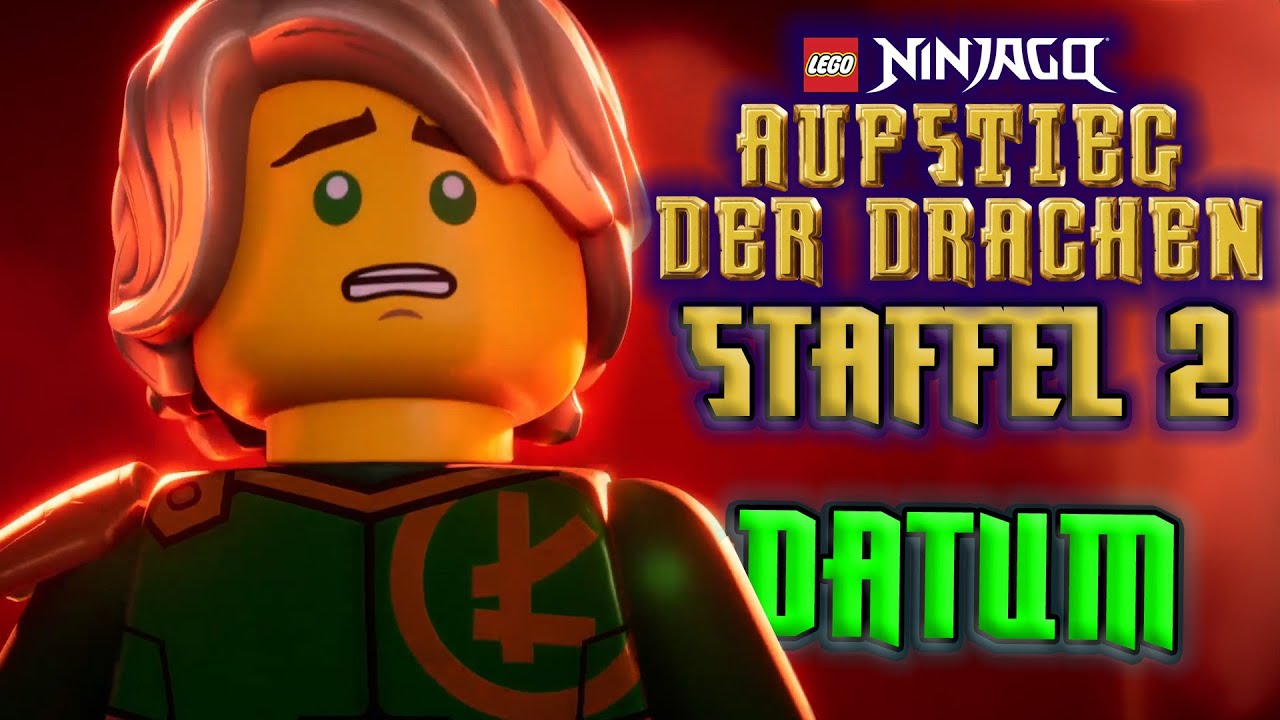 KRASSE Infos zum ErscheinungsDATUM von STAFFEL 2 Lego Ninjago Aufstieg der Drachen YouTube KRASSE Infos zum ErscheinungsDATUM von STAFFEL 2 Lego Ninjago Aufstieg der Drachen YouTube