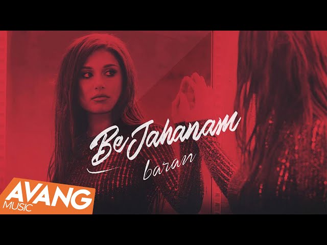 Baran - Be Jahanam OFFICIAL VIDEO | باران - به جهنم class=