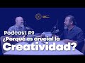 PODCAST Nueva Educación: Creatividad, Parte I