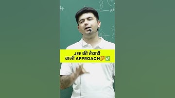 🔥JEE 2024 की तैयारी में काम आने वाली approach💯 | IIT-JEE Motivation #shorts #reels #jee #motivation