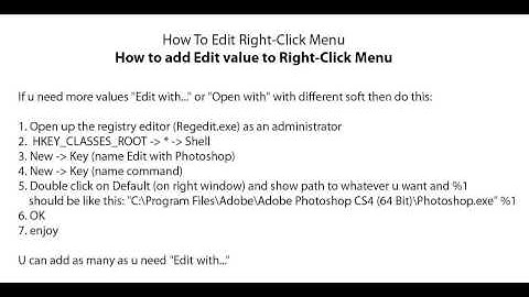 How to edit right-click menu. How to add Edit with... or Open with... value to right-click menu