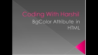 BgColor Attribute in HTML || HTML || Coding With Harshil