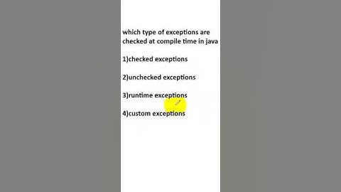 which type of exceptions are checked at compile time in java mcq