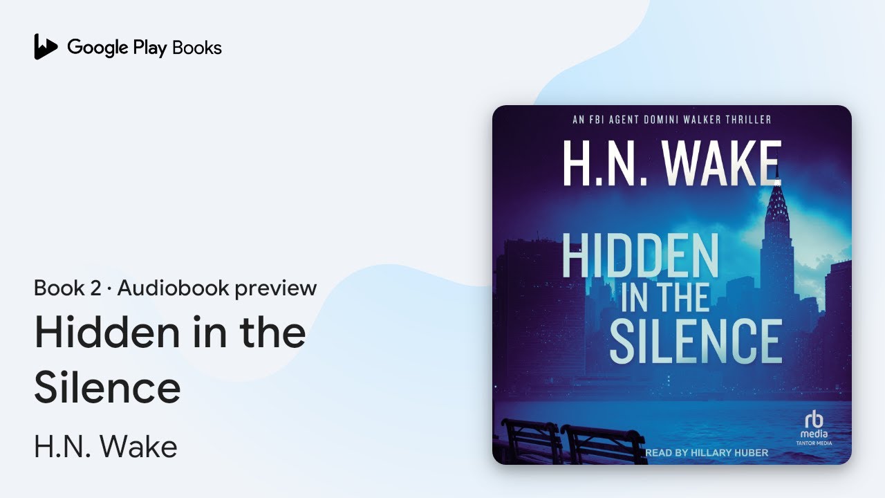 Hidden in the Silence Book 2 by H.N. Wake · Audiobook preview