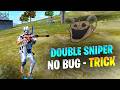 No more double sniper bug  how to use double sniper without bug 