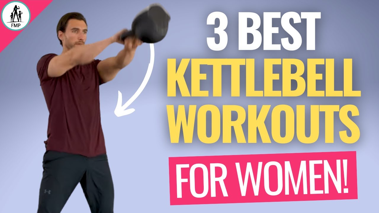 Kettlebell Workout For Women - 3 Most Effective! 