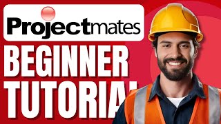 Projectmates Tutorial | Construction Project Management Software Demo